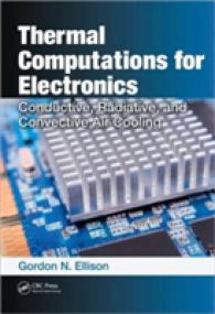 Thermal Computations for Electronics : Conductive, Radiative, and Convective Air Cooling
