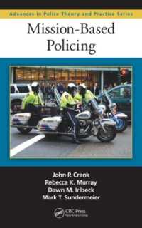 Mission-Based Policing (Advances in Police Theory and Practice)