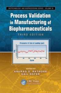 Process Validation in Manufacturing of Biopharmaceuticals (Biotechnology and Bioprocessing) （3RD）