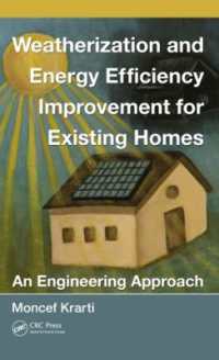 Weatherization and Energy Efficiency Improvement for Existing Homes : An Engineering Approach (Mechanical and Aerospace Engineering Series)