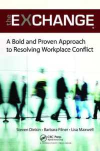 職場の紛争管理戦略<br>The Exchange : A Bold and Proven Approach to Resolving Workplace Conflict