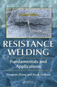 Resistance Welding : Fundamentals and Applications, Second Edition （2ND）