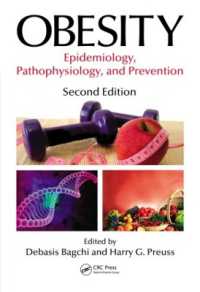 Obesity : Epidemiology, Pathophysiology, and Prevention, Second Edition （2ND）