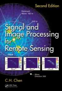 リモートセンシングのための信号処理（第２版）<br>Signal and Image Processing for Remote Sensing (Signal and Image Processing of Earth Observations) （2ND）