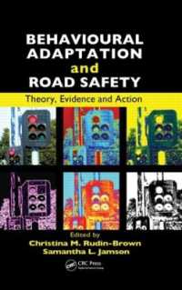 Behavioural Adaptation and Road Safety : Theory, Evidence and Action