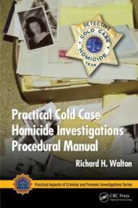 Practical Cold Case Homicide Investigations Procedural Manual (Practical Aspects of Criminal and Forensic Investigations)