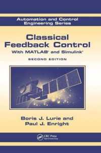 Classical Feedback Control : With MATLAB® and Simulink®, Second Edition (Automation and Control Engineering) （2ND）