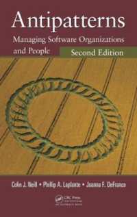 Antipatterns : Managing Software Organizations and People, Second Edition (Applied Software Engineering Series) （2ND）