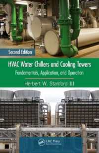 HVAC Water Chillers and Cooling Towers : Fundamentals, Application, and Operation, Second Edition (Mechanical Engineering) （2ND）