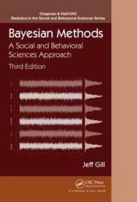 ベイズ法：社会・行動科学アプローチ（第３版）<br>Bayesian Methods : A Social and Behavioral Sciences Approach, Third Edition (Chapman & Hall/crc Statistics in the Social and Behavioral Sciences) （3RD）
