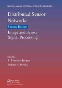 Distributed Sensor Networks : Image and Sensor Signal Processing (Volume One) (Chapman & Hall/crc Computer and Information Science Series) （2ND）