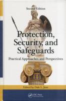Protection, Security, and Safeguards : Practical Approaches and Perspectives （2ND）