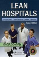 病院のリーン経営（第２版）<br>Lean Hospitals : Improving Quality, Patient Safety, and Employee Engagement （2ND）
