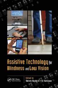 視覚障害者のための支援技術<br>Assistive Technology for Blindness and Low Vision (Rehabilitation Science in Practice Series)