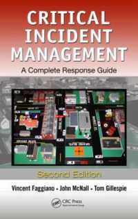 Critical Incident Management : A Complete Response Guide, Second Edition （2ND）