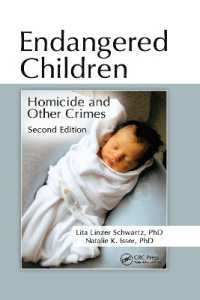 Endangered Children : Homicide and Other Crimes, Second Edition （2ND）