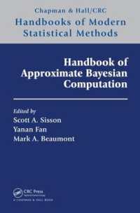 近似ベイズ計算ハンドブック<br>Handbook of Approximate Bayesian Computation (Chapman & Hall/crc Handbooks of Modern Statistical Methods)