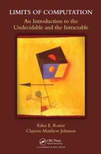 Limits of Computation : An Introduction to the Undecidable and the Intractable