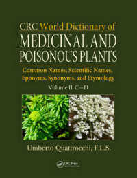 CRC World Dictionary of Medicinal and Poisonous Plants : Common Names, Scientific Names, Eponyms, Synonyms, and Etymology