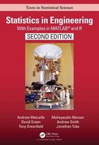 工学のための統計学（テキスト・第２版）<br>Statistics in Engineering : With Examples in MATLAB® and R, Second Edition (Chapman & Hall/crc Texts in Statistical Science) （2ND）
