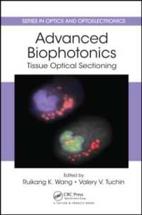 生物光学の発展<br>Advanced Biophotonics : Tissue Optical Sectioning (Series in Optics and Optoelectronics)
