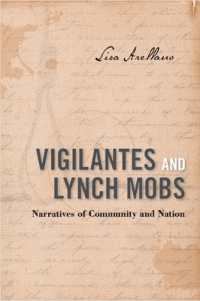 Vigilantes and Lynch Mobs : Narratives of Community and Nation