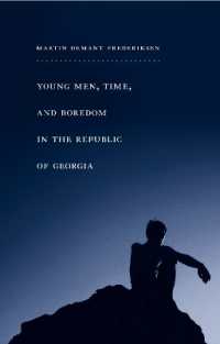 Young Men, Time, and Boredom in the Republic of Georgia (Global Youth)