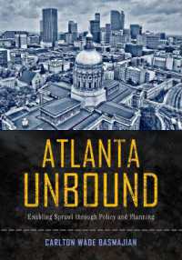 Atlanta Unbound : Enabling Sprawl through Policy and Planning (Urban Life, Landscape and Policy)