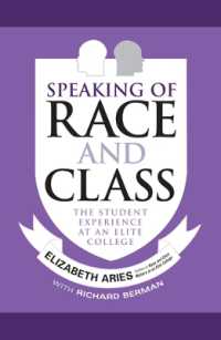 Speaking of Race and Class : The Student Experience at an Elite College