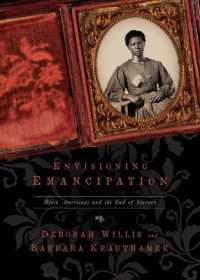 Envisioning Emancipation : Black Americans and the End of Slavery