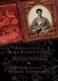 Envisioning Emancipation : Black Americans and the End of Slavery