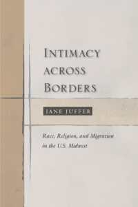 Intimacy Across Borders : Race, Religion, and Migration in the U.S. Midwest