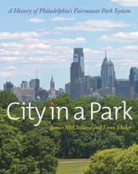 City in a Park : A History of Philadelphia's Fairmount Park System
