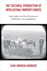 The Cultural Production of Intellectual Property Rights : Law, Labor, and the Persistence of Primitive Accumulation