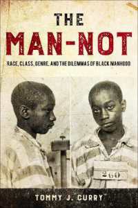The Man-not : Race, Class, Genre, and the Dilemmas of Black Manhood