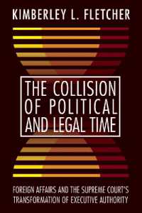The Collision of Political and Legal Time : Foreign Affairs and the Supreme Court's Transformation of Executive Authority