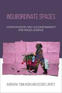 Insubordinate Spaces : Improvisation and Accompaniment for Social Justice (Insubordinate Spaces)