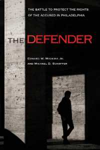The Defender : The Battle to Protect the Rights of the Accused in Philadelphia