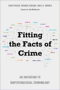 Fitting the Facts of Crime : An Invitation to Biopsychosocial Criminology