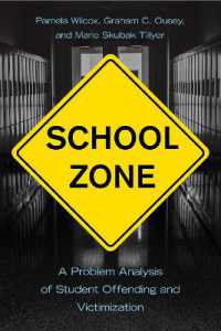 School Zone : A Problem Analysis of Student Offending and Victimization
