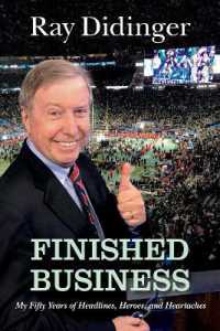 Finished Business : My Fifty Years of Headlines, Heroes, and Heartaches