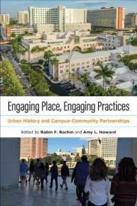Engaging Place, Engaging Practices : Urban History and Campus-Community Partnerships (History and the Public)