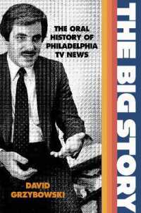 The Big Story : The Oral History of Philadelphia TV News
