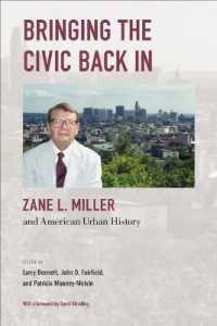 Bringing the Civic Back in : Zane L. Miller and American Urban History (Urban Life, Landscape and Policy)
