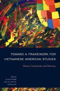 Toward a Framework for Vietnamese American Studies : History, Community, and Memory