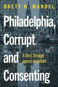 Philadelphia, Corrupt and Consenting : A City's Struggle against an Epithet