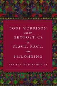 Toni Morrison and the Geopoetics of Place, Race, and Be/longing
