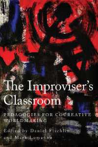 The Improviser's Classroom : Pedagogies for Cocreative Worldmaking (Insubordinate Spaces)
