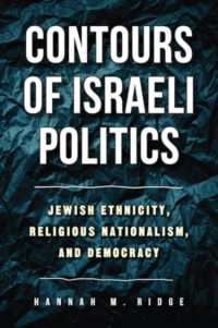 Contours of Israeli Politics : Jewish Ethnicity, Religious Nationalism, and Democracy
