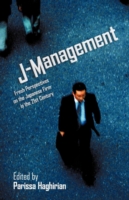 J-Management : Fresh Perspectives on the Japanese Firm in the 21st Century